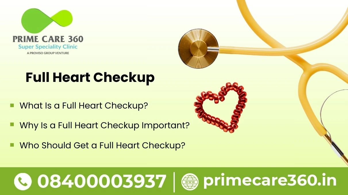 full heart checkup​
